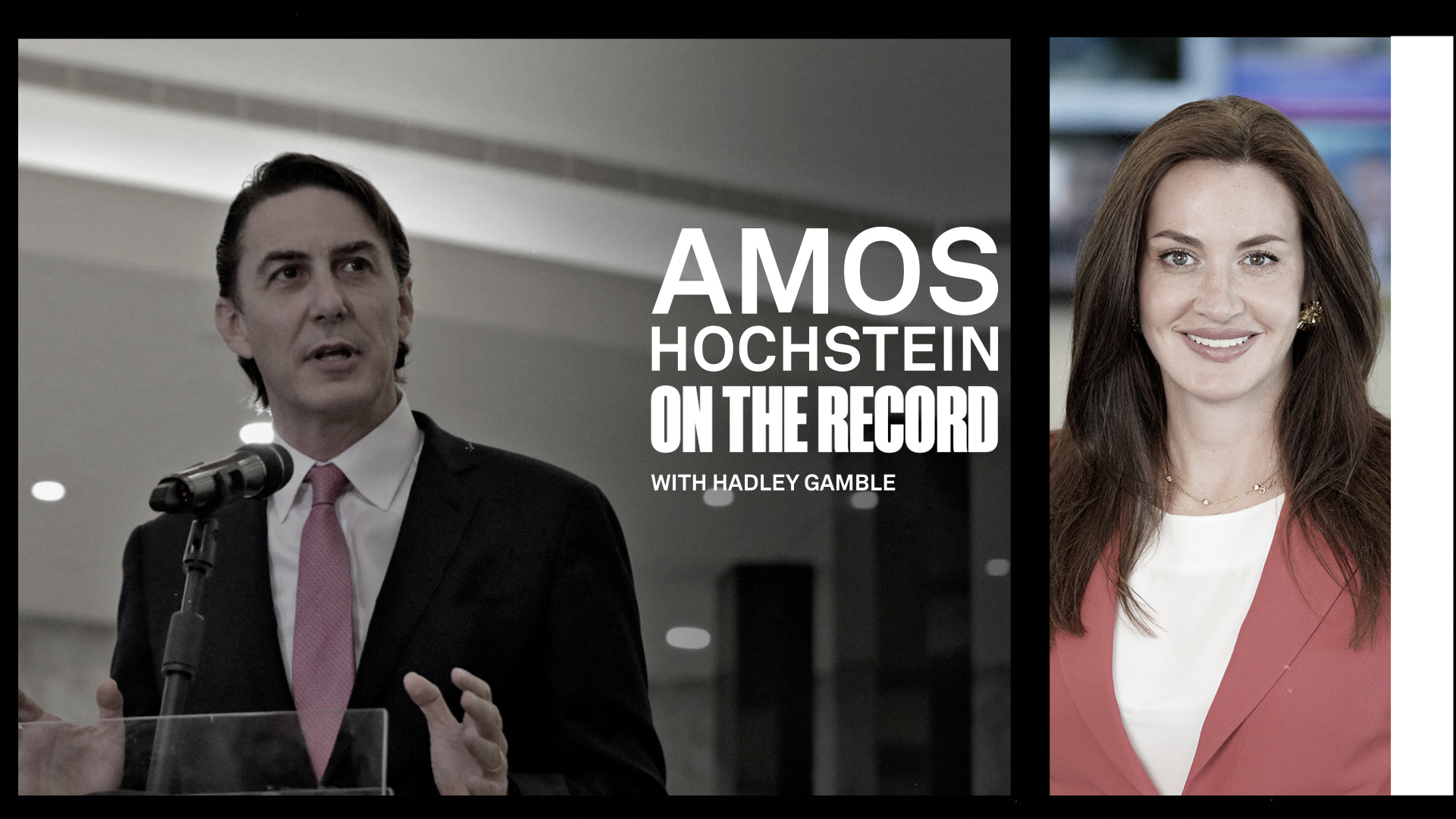 Amos Hochstein On The Record With Hadley